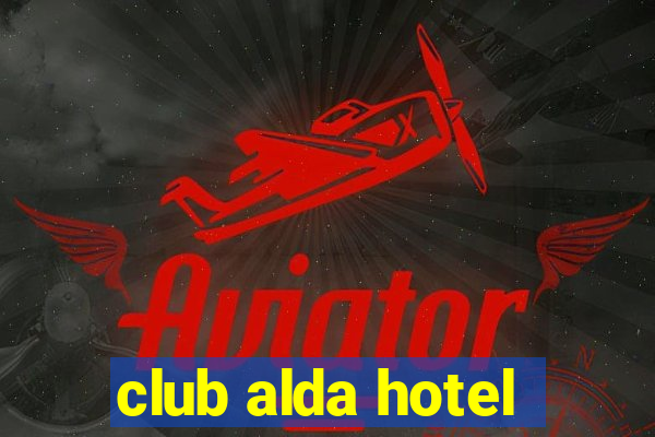 club alda hotel