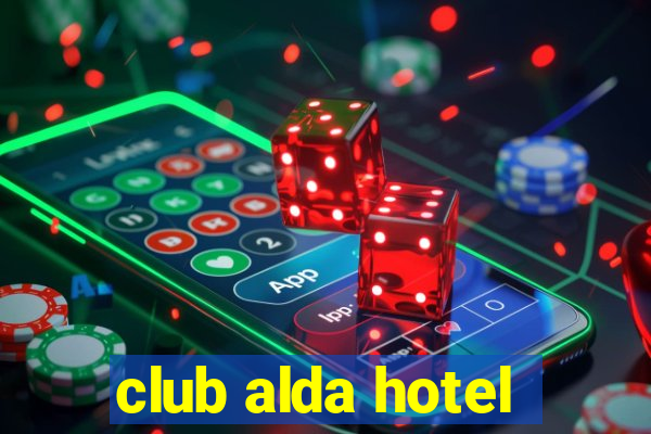 club alda hotel