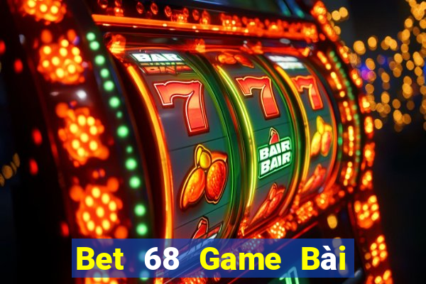 Bet 68 Game Bài Chơi Với Bạn Bè