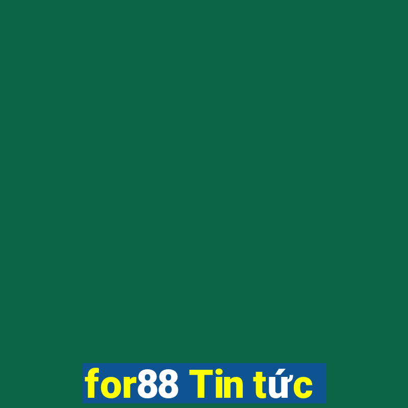 for88 Tin tức