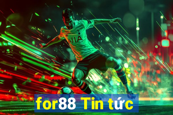 for88 Tin tức