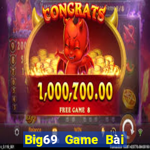 Big69 Game Bài Phái Mạnh