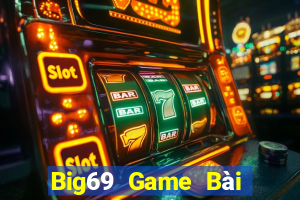 Big69 Game Bài Phái Mạnh