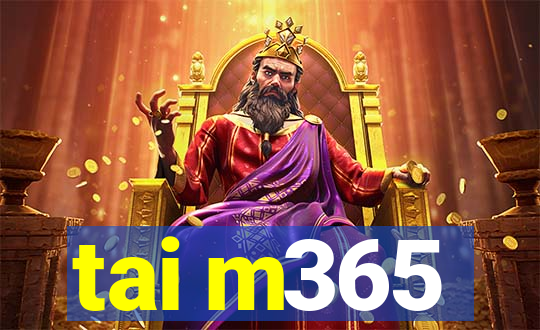 tai m365