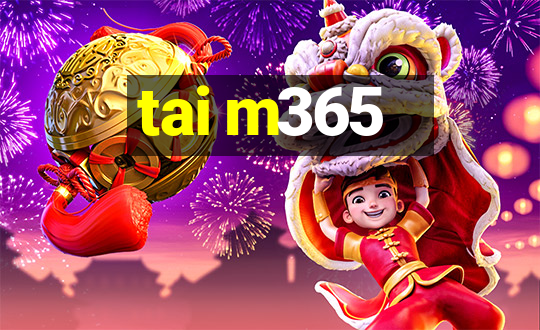 tai m365