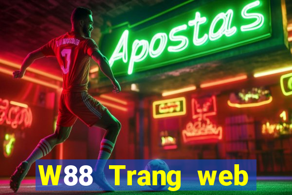 W88 Trang web chính thức của Big Cash