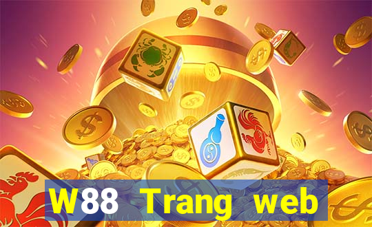 W88 Trang web chính thức của Big Cash