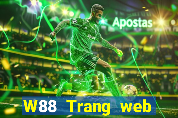 W88 Trang web chính thức của Big Cash