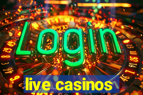 live casinos