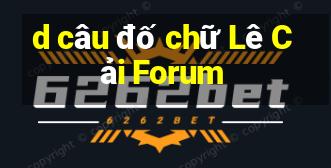 d câu đố chữ Lê Cải Forum