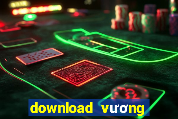 download vương quốc xèng