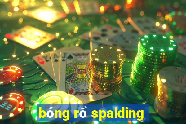 bóng rổ spalding