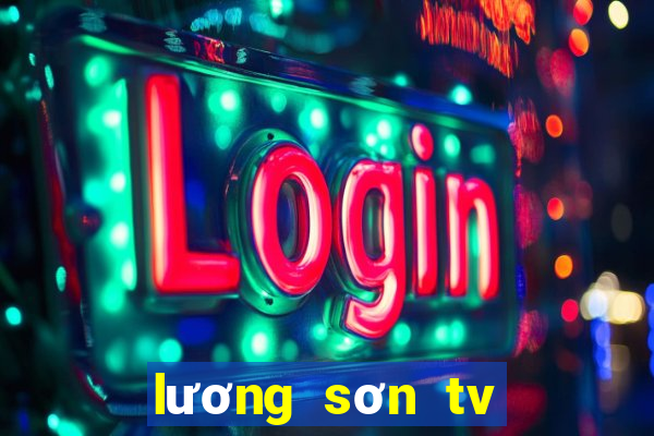 lương sơn tv trực tiếp bóng đá