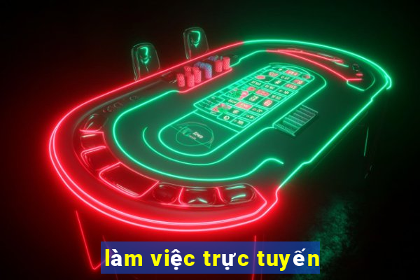 làm việc trực tuyến