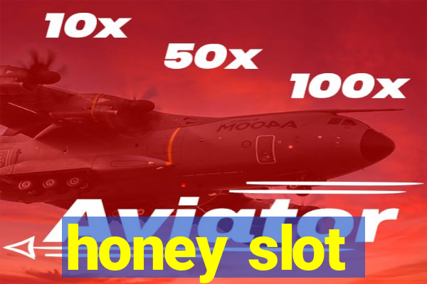 honey slot