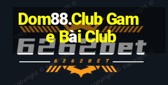 Dom88.Club Game Bài Club