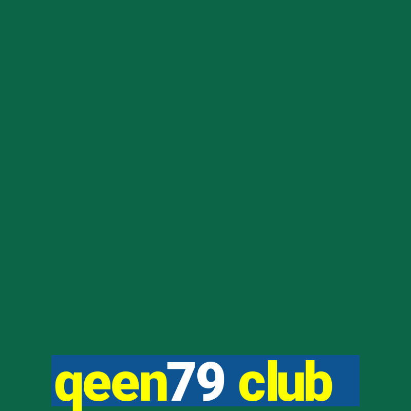 qeen79 club