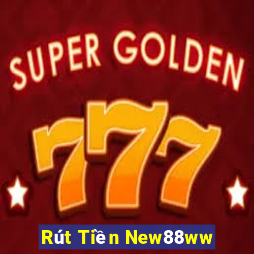 Rút Tiền New88ww