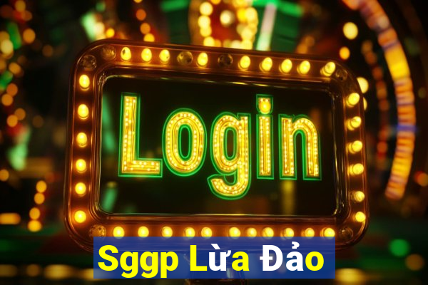 Sggp Lừa Đảo