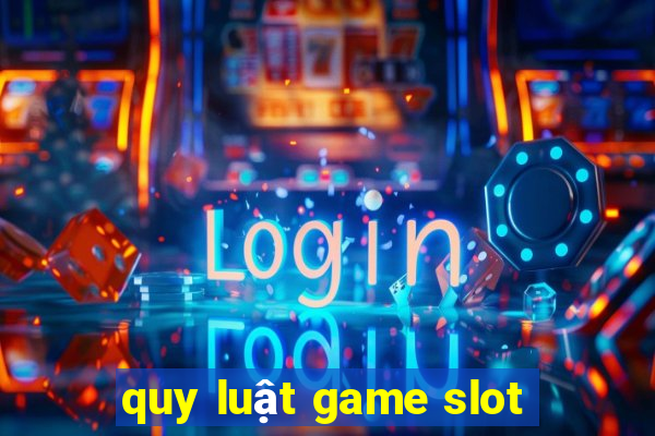 quy luật game slot