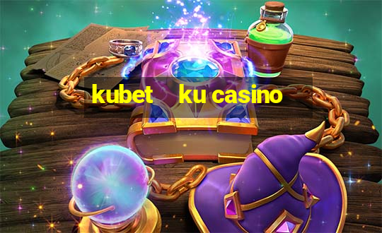 kubet    ku casino