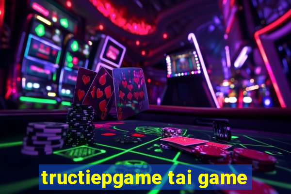 tructiepgame tai game