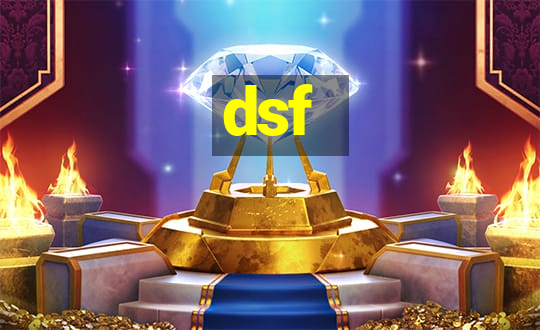 dsf