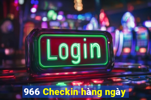 966 Checkin hàng ngày