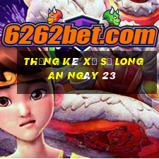 Thống kê Xổ Số Long An ngày 23