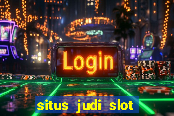 situs judi slot cepat menang