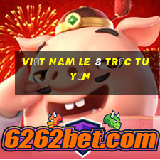 Việt nam Le 8 Trực tuyến