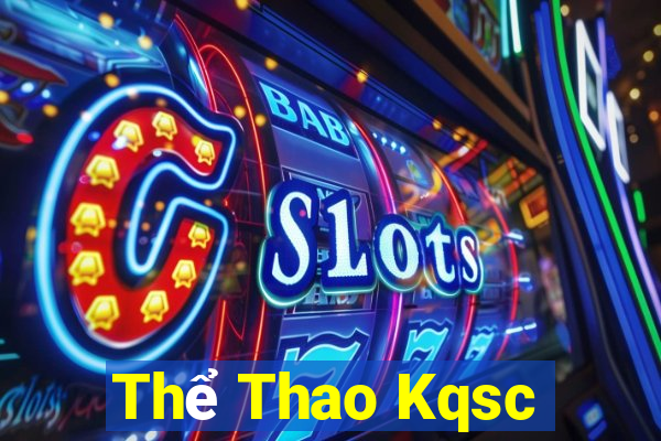 Thể Thao Kqsc