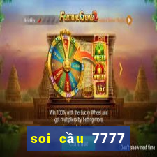 soi cầu 7777 miền bắc