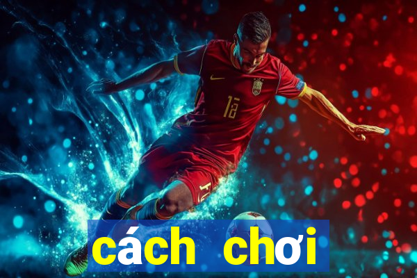 cách chơi baccarat kubet