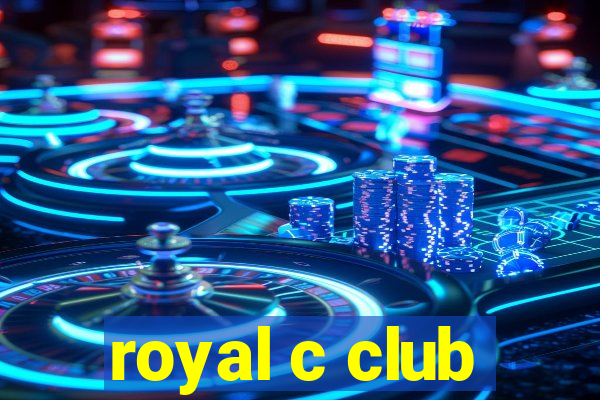 royal c club