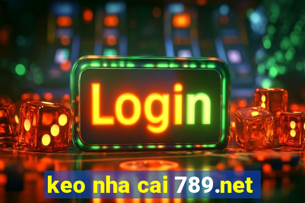 keo nha cai 789.net