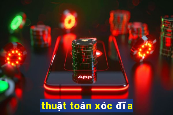 thuật toán xóc đĩa