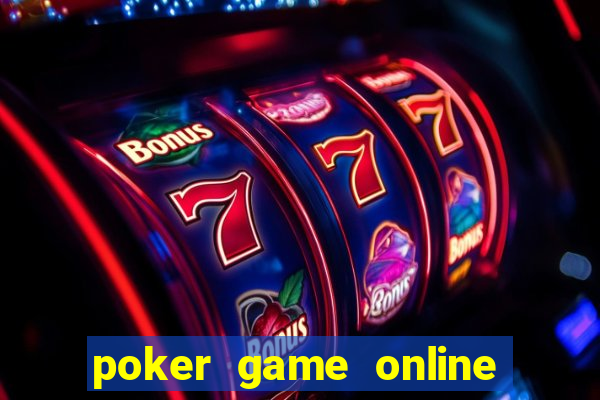 poker game online free miniclip