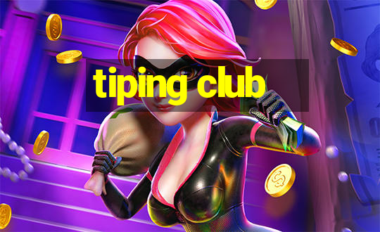 tiping club