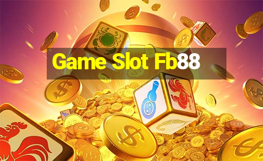 Game Slot Fb88