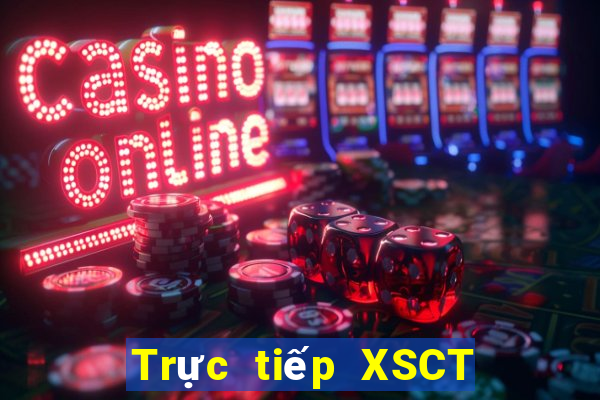 Trực tiếp XSCT ngày 24