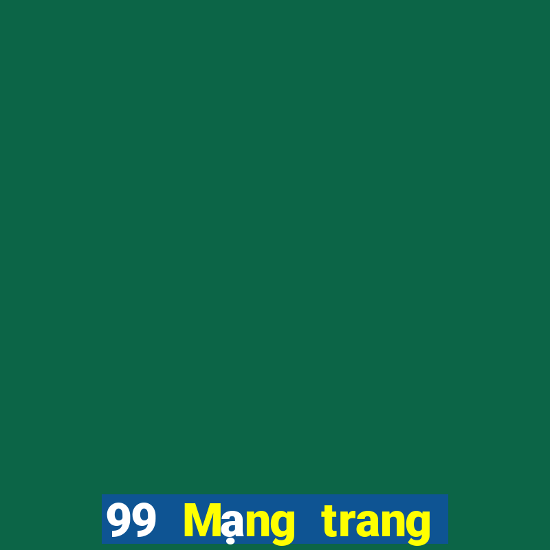 99 Mạng trang wed đại lý VIP