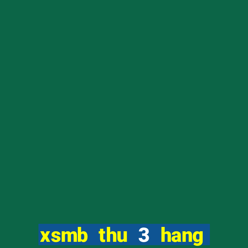 xsmb thu 3 hang tuan mien trung