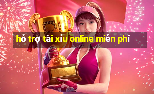 hỗ trợ tài xỉu online miễn phí