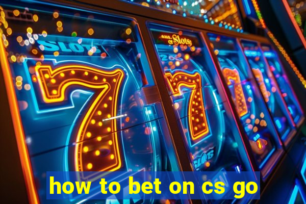 how to bet on cs go