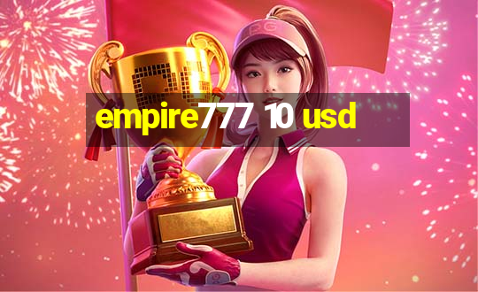 empire777 10 usd