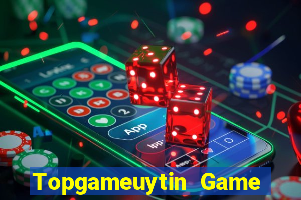 Topgameuytin Game Bài 247