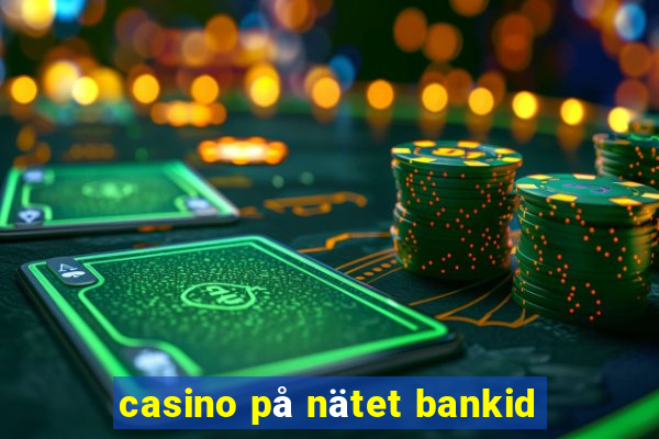 casino på nätet bankid