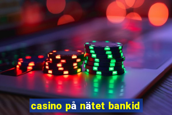 casino på nätet bankid