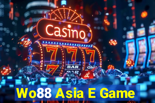 Wo88 Asia E Game